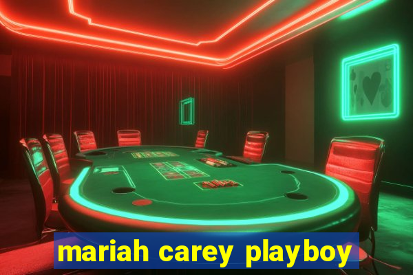 mariah carey playboy